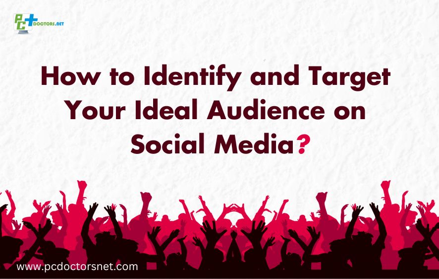 how to identify and target your ideal audience on social media